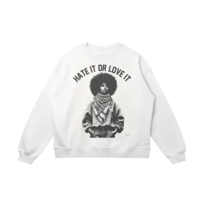 Hate it or Love it Drop Shoulders Sweatshirt - Black Woman Palestine Solidarity